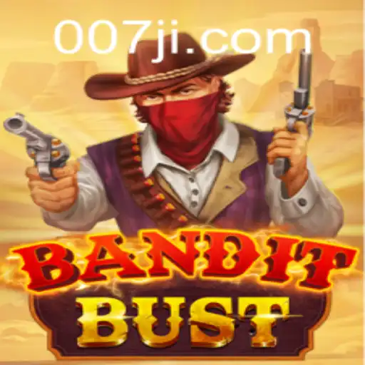 BanditBust: A Thrilling Adventure with 007JL.COM