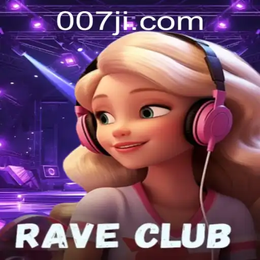 Immersive World of RaveClub: A Deep Dive into 007JL.COM's Latest Gaming Adventure